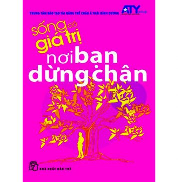 Sống có giá trị tập 2: Nơi bạn dừng chân song co gia tri 2