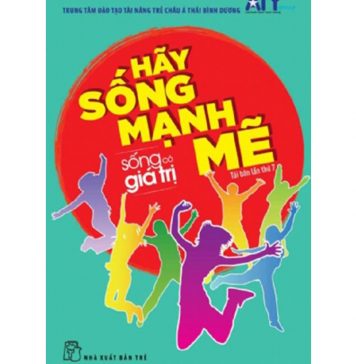 Sống có giá trị tập 1: Hãy sống mạnh mẽ song co gia tri 3