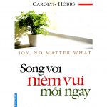 Sống Với Niềm Vui Mỗi Ngày – Carolyn Hobbs song voi niem vui moi ngay
