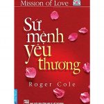 Sứ Mệnh Yêu Thương – Roger Cole su menh yeu thuong