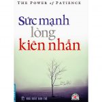 Sức Mạnh Của Lòng Kiên Nhẫn suc manh long kien nha