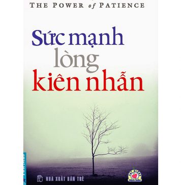 Sức Mạnh Của Lòng Kiên Nhẫn suc manh long kien nha