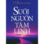 Suối Nguồn Tâm Linh – Ajahm Chah suoi nguon tam linh