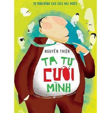 Ta Tự Cười Mình – Nguyễn Thiện ta tu cuoi minh
