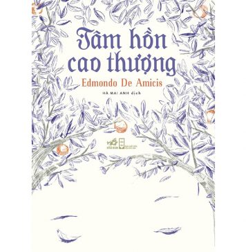 Tâm Hồn Cao Thượng – Edmond De Amicis tam hon cao thuong