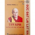 Tâm Kinh Những Bài Học Về Trí Tuệ – Đạt Lai Lạt Ma tam kinh va nhung bai hoc ve tri tue