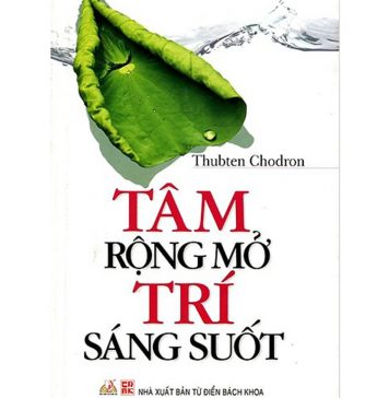 Tâm Rộng Mở Trí Sáng Suốt tam rong mo tri sang suot