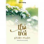 Thả Trôi Phiền Muộn – Suối Thông tha troi phien muon