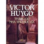 Thằng Gù Nhà Thờ Đức Bà – Victor Hugo thang gu nha tho duc ba
