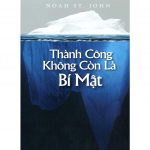 Thành Công Không Còn Là Bí Mật – Noah St. John thanh cong khong con bi mat