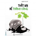 Thất Bại Để Thành Công that bai de thanh cong