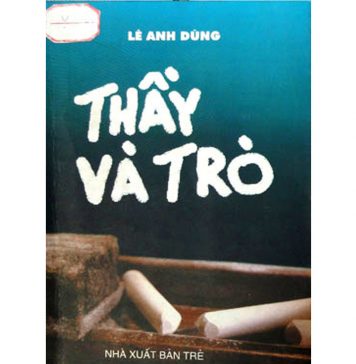 Thầy Và Trò – Lê Anh Dũng thay va tro
