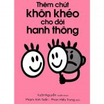 Thêm Chút Khôn Khéo Cho Đời Hanh Thông – Xuân Nguyễn them chut khon kheo cho doi hanh thong
