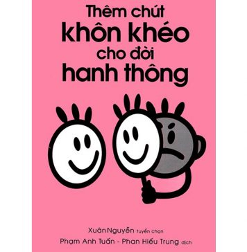 Thêm Chút Khôn Khéo Cho Đời Hanh Thông – Xuân Nguyễn them chut khon kheo cho doi hanh thong
