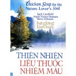 Thiên Nhiên Liều Thuốc Nhiệm Màu – Jack Canfield thien nhien lieu thuoc nhuom mau