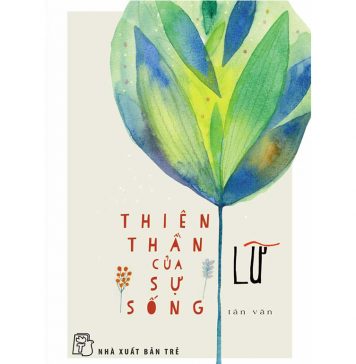 Thiên Thần Của Sự Sống – Lữ thien than cua su song