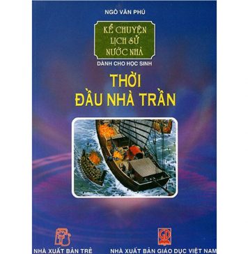 Thời Đầu Nhà Trần – Ngô Văn Phú thoi dau nha tran