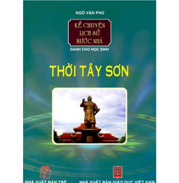 Thời Tây Sơn – Ngô Văn Phú thoi tay son
