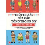 Thời Thơ Ấu Của Các Tổng Thống Mỹ – David Stabler thoi tho au cua cac tong thog my