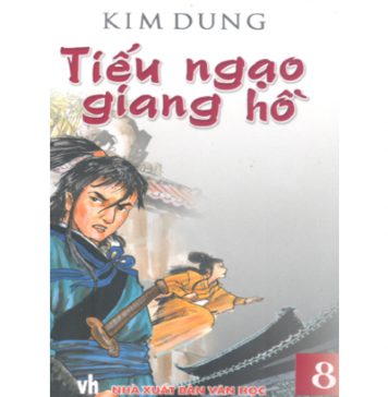 Tiếu Ngạo Giang Hồ – Kim Dung tieu ngao giang ho