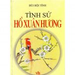 Tình Sử Hô Xuân Hương – Bùi Bội Tỉnh tinh su ho xuan huong