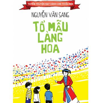 Tổ Mẫu Làng Hoa – Nguyễn Văn Sang to mau lang hoa