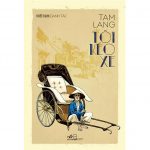 Tôi Kéo Xe – Tam Lang toi keo xe