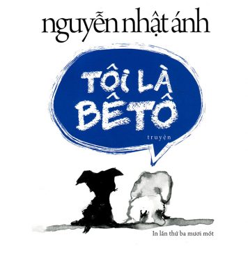 Tôi Là Bê Tô – Nguyễn Nhật Ánh toi la be to