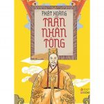 Trần Nhân Tông – PGS.TS Lê Cung chủ biên tran nhan tong