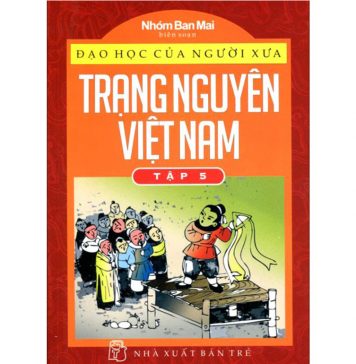 Trạng Nguyên Việt Nam tập 5 trang nguyen viet nam 5