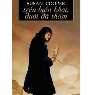Trên Biển Khơi Dưới Đá Thẳm – Susan Cooper tren bien khoi duoi da tham