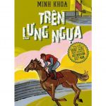 Trên Lưng Ngựa – Minh Khoa tren lung ngua