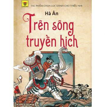 Trên Sông Truyền Hịch – Hà Ân tren song truyen hich