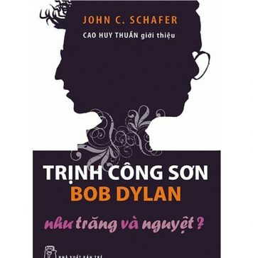 Trịnh Công Sơn Bob Dylan như trăng và nguyệt trinh cong son