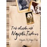 Trò Chuyện Với Nguyễn Tuân – Nguyễn Thị Ngọc Trai tro chuyen voi nguyen tuan