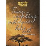 Trong Căn Phòng Một Người Bại Liệt – Nguyễn Quang Thiều trong can phong mot nguoi bai liet