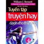 Truyện Hay Dành Cho Thiếu Nhi tập 4 – William J.Bennett truyen hay danh cho thieu nhi t4