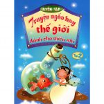 Truyện Hay Thế Giới Dành Cho Thiếu Nhi tập 2 truyen hay the gioi danh cho thieu nhi t2