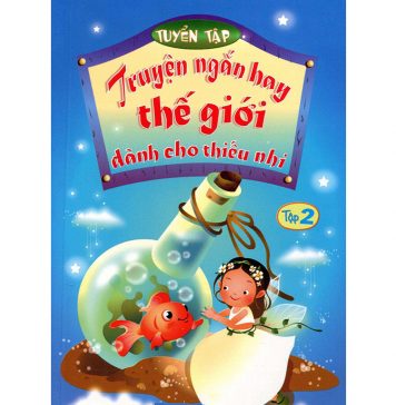 Truyện Hay Thế Giới Dành Cho Thiếu Nhi tập 2 truyen hay the gioi danh cho thieu nhi t2