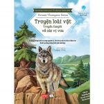 Truyện Loài Vật – Ernest Thompson Seton truyen loai vat