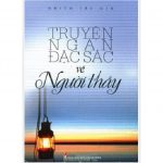 Truyện Ngắn Đặc Sắc Về Người Thầy truyen ngan dac sac ve nguoi thay