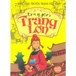 Truyện Trạng Lợn, Trạng Dở Hay Trạng Nguyên truyen trang lon