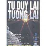 Tư Duy Lại Tương Lai tu duy trong tuong lai