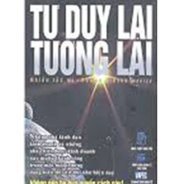 Tư Duy Lại Tương Lai tu duy trong tuong lai