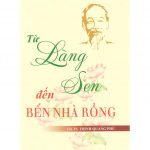 Từ Làng Sen Đến Bến Nhà Rồng – Trịnh Quang Phú tu lang sen den ben nha rong
