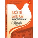 Tuổi Trẻ Bất Khuất tuoi tre bat khuat nha lao thieu nhi da lat ngay ay