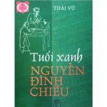 Tuổi Xanh Nguyễn Đình Chiểu – Thái Vũ tuoi xanh nguyen dinh chieu