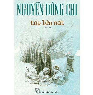 Túp Lều Nát – Nguyễn Đổng Chi tup leu nat