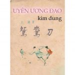 Uyên Ương Đao – Kim Dung uyen uong dao