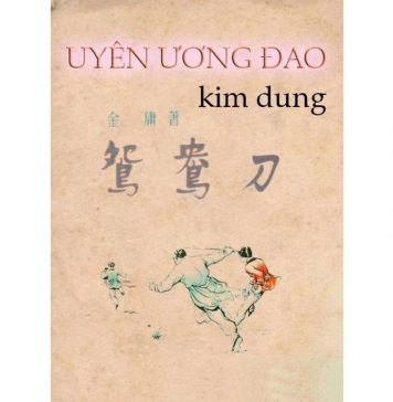 Uyên Ương Đao – Kim Dung uyen uong dao